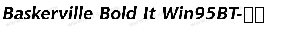 Baskerville Bold It Win95BT字体转换
